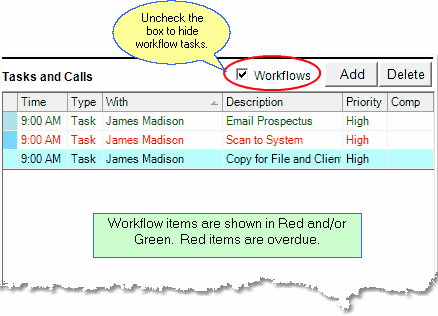 Workflows show in Red or Green and can be hidden. Workflows show in Red or Green and can be hidden.